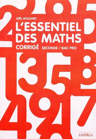 L'essentiel des maths, seconde bac pro : corrigé