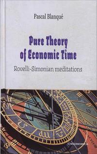 Pure theory of economic time : rovelli-simonian meditations