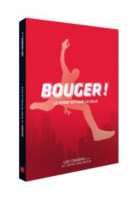 Les cahiers de l'IAURIF, n° 177. Bouger ! : le sport rythme la ville