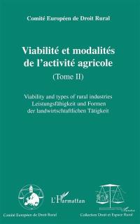 XXIe Congrès européen de droit rural : 27-30 mai 2001, Helsinki, Finlande. Vol. 2. Viabilité et modalités de l'activité agricole. Viability and types or rural industries. Leistungsfähigkeit und formen der landwirtschaftlichen Tätigkeit