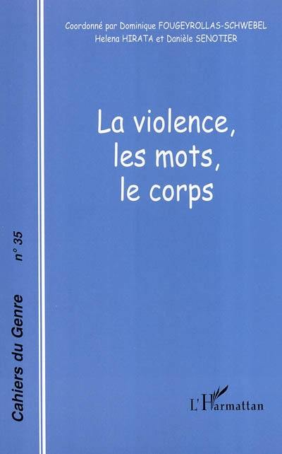 Cahiers du genre, n° 35 (2003). La violence, les mots, le corps