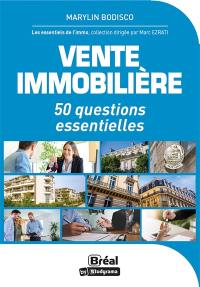 La vente immobilière : 50 questions essentielles