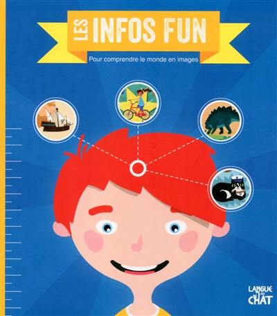 Les infos fun : pour comprendre le monde en images