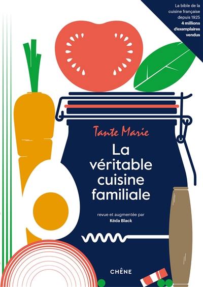 La véritable cuisine familiale