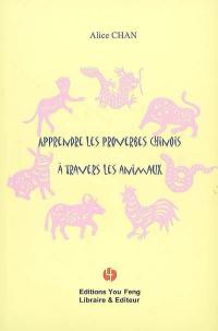 Apprendre les proverbes chinois à travers les animaux