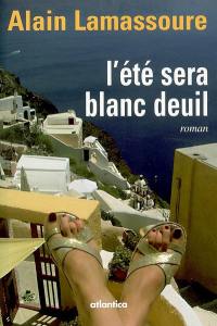 L'été sera blanc deuil