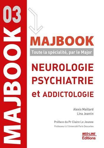 Neurologie, psychiatrie et addictologie