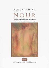 Nour : entre ombres et lumière