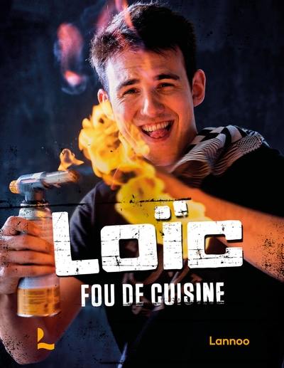 Loïc, fou de cuisine