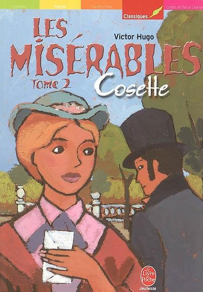 Les misérables. Vol. 2. Cosette