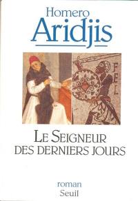 Le seigneur des derniers jours : visions de l'an mil