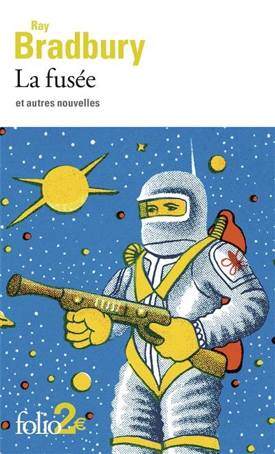 La fusée : et autres nouvelles