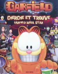 Garfield & Cie. Cherche et trouve Garfield méga star