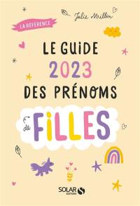 Le guide 2023 des prénoms de filles : la référence