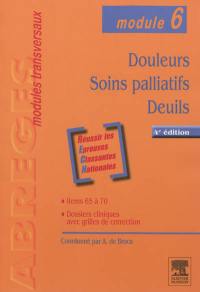 Douleurs, soins palliatifs, deuils : module 6