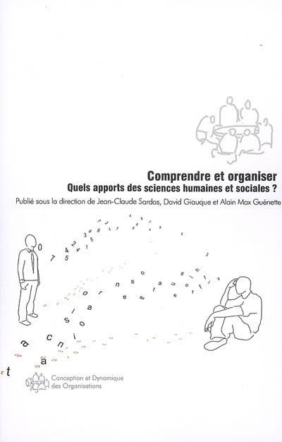 Comprendre et organiser : quels apports des sciences humaines et sociales ?