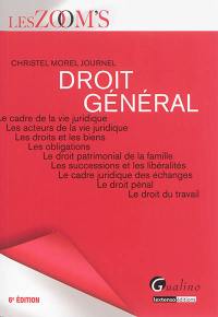 Droit général : le cadre de la vie juridique, les acteurs de la vie juridique, les droits et les biens, les obligations, le droit patrimonial de la famille, les successions et les libéralités...