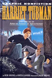 Harriet Tubman : the life of an African-American abolitionist