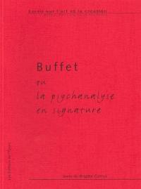 Buffet ou La psychanalyse en signature