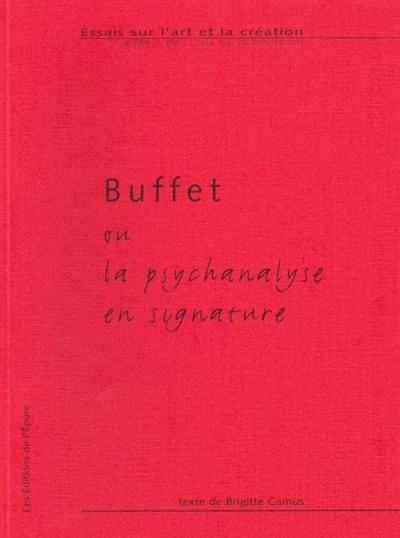 Buffet ou La psychanalyse en signature