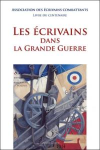 Les écrivains dans la Grande Guerre