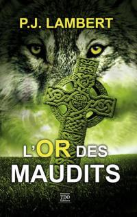 L'or des maudits