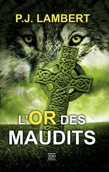 L'or des maudits