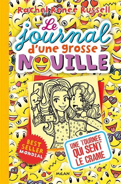 Le journal d'une grosse nouille. Vol. 14. Une tournée qui sent le cramé