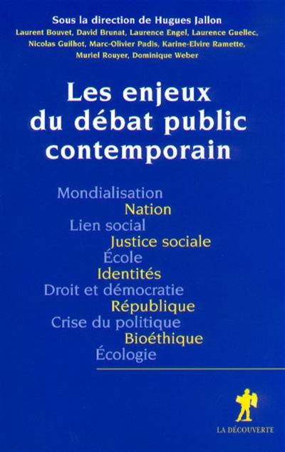 Les enjeux du débat public contemporain