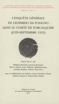 L'enquête générale de Leopardo da Foligno dans le comté de Forcalquier : juin-septembre 1332