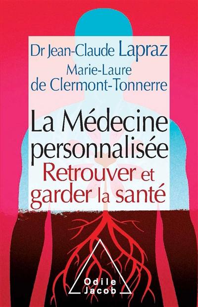 La médecine personnalisée : retrouver et garder la santé