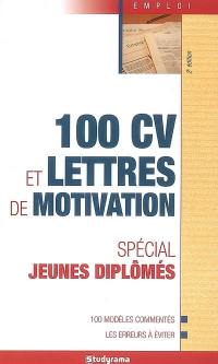 100 CV et lettres de motivation : spécial jeunes diplômés