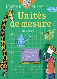 Unités de mesure, 10-12 ans : des exercices ludiques pour devenir un crack dans le calcul des mesures et des poids !