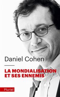 La mondialisation et ses ennemis