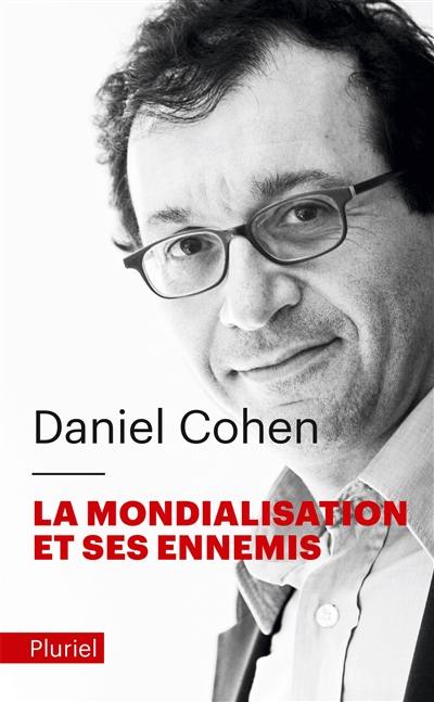 La mondialisation et ses ennemis