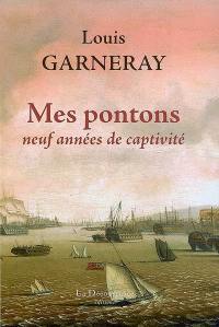 Mes pontons : neuf années de captivité