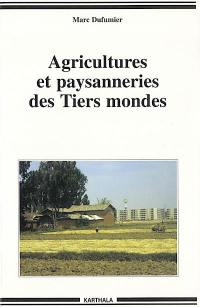 Agricultures et paysanneries des tiers-mondes