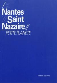 Nantes, Saint-Nazaire : petite planète