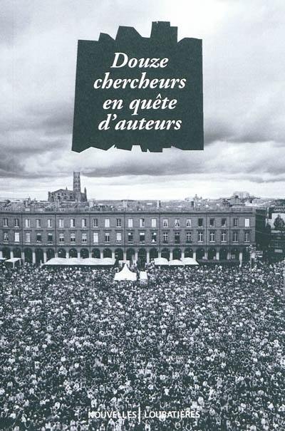 Douze chercheurs en quête d'auteurs