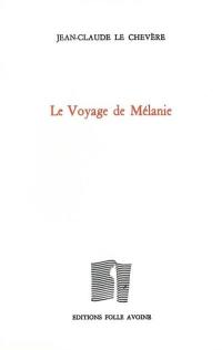 Le voyage de Mélanie