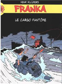 Franka : le cargo fantôme