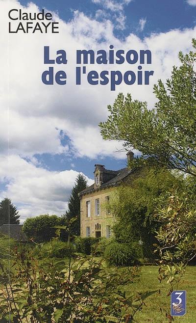 La maison de l'espoir