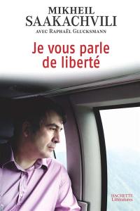 Je vous parle de liberté