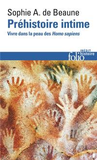 Préhistoire intime : vivre dans la peau des Homo sapiens