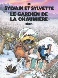 Sylvain et Sylvette. Vol. 55. Le gardien de la chaumière