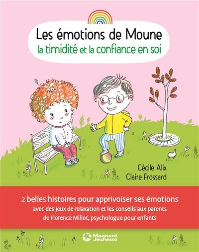 Les émotions de Moune. La timidité et la confiance en soi