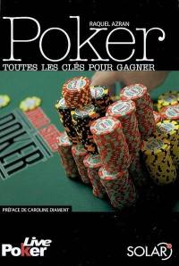 Poker : toutes les clés pour gagner