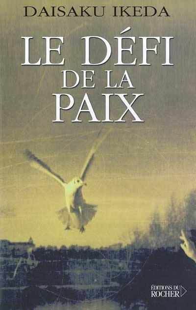 Le défi de la paix