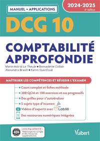 DCG 10, comptabilité approfondie : manuel + applications : 2024-2025