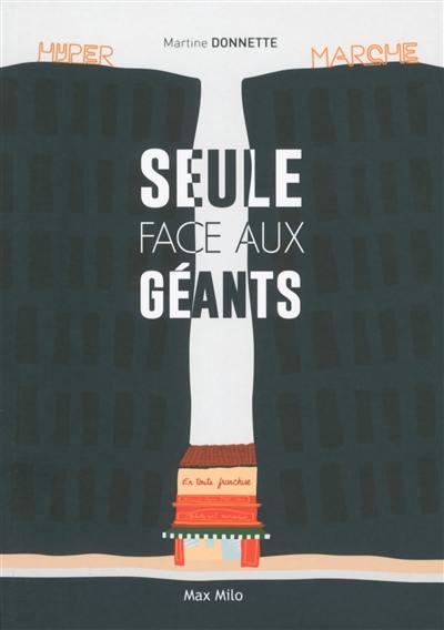 Seule face aux géants